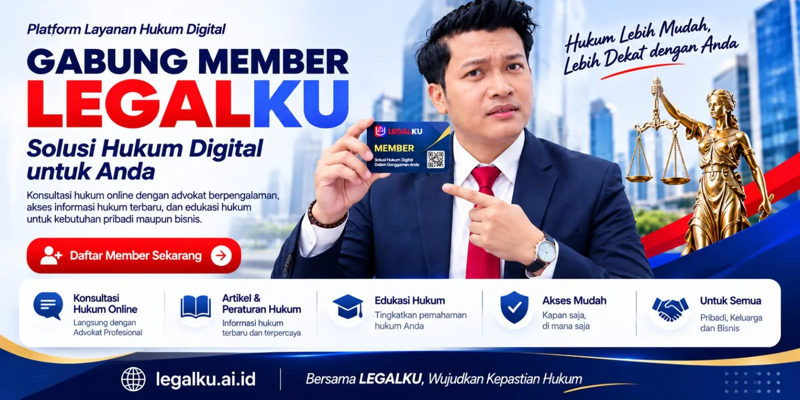 Gabung Member Legalku: hukum lebih mudah, lebih dekat dengan Anda